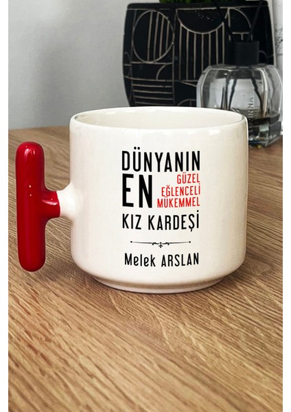 Kişiye Özel Kız Kardeş Kupa Bardak T Kulplu Kırmızı Kız Kardeşe Doğum Günü Hediyesi