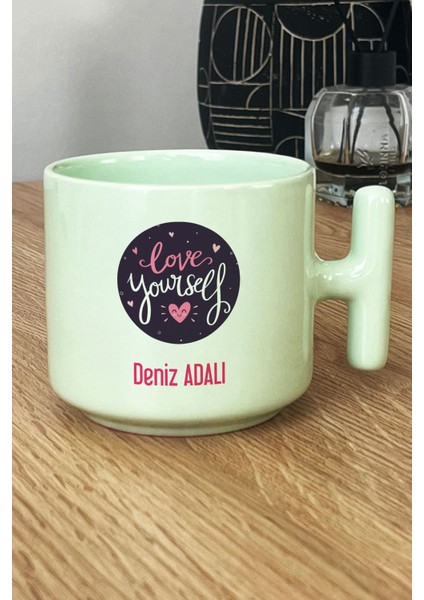 Kişiye Özel Love Your Self Pastel T Kulplu Kupa Bardak Yeşil Motto Arkadaşa Hediye fiyatları