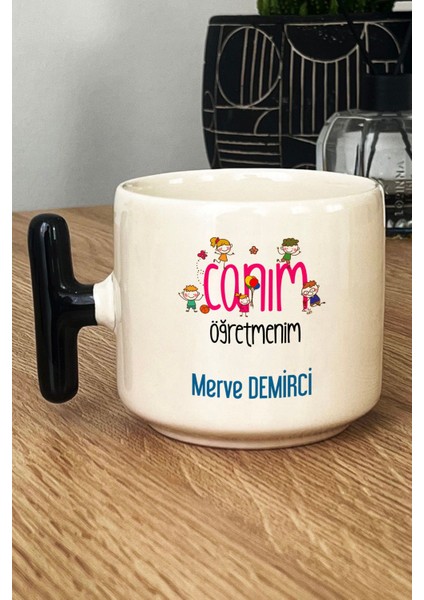 Kişiye Özel Sınıf Öğretmenine Hediye Kupa Bardak T Kulplu Siyah Canım Öğretmenim