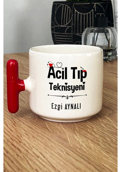Kişiye Özel Acil Tıp Teknisyeni Kupa Bardak T Kulplu Kırmızı Att Tıp Bayramı Hediyesi