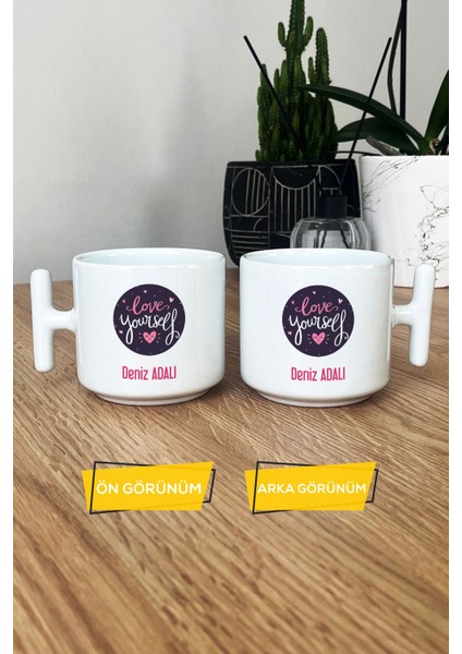 Kişiye Özel Love Your Self Kupa Bardak T Kulplu Beyaz Motto Arkadaşa Hediye modelleri
