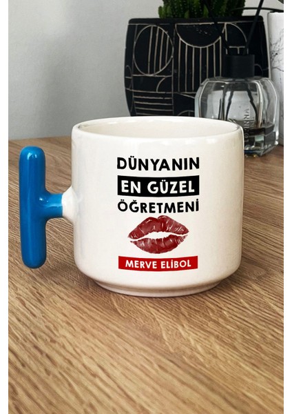 Kişiye Özel Dünyanın En Güzel Öğretmeni Kupa Bardak T Kulplu Mavi Öğretmenler Günü Hediyesi