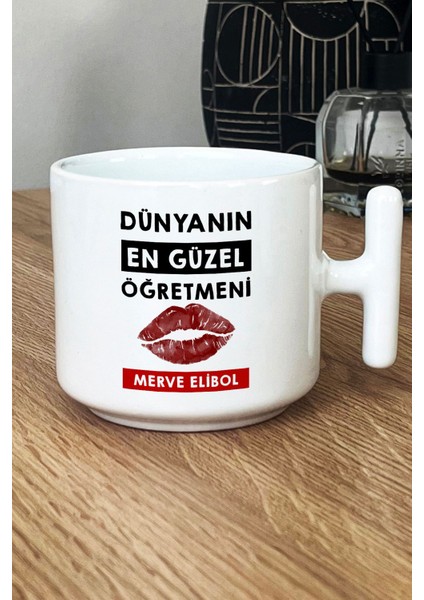 Kişiye Özel Dünyanın En Güzel Öğretmeni Kupa Bardak T Kulplu Beyaz Öğretmenler Günü Hediyesi fiyatları