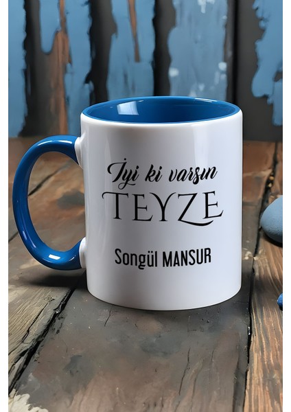 Kişiye Özel Iyi Ki Varsın Teyze Kupa Bardak Mavi Anneler Günü Hediyesi