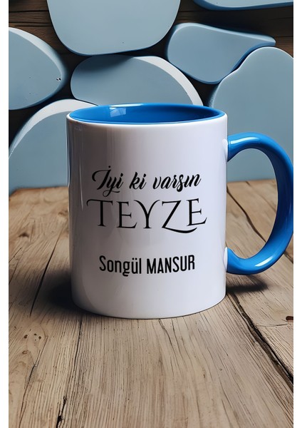 Kişiye Özel Iyi Ki Varsın Teyze Kupa Bardak Mavi Anneler Günü Hediyesi fırsatları