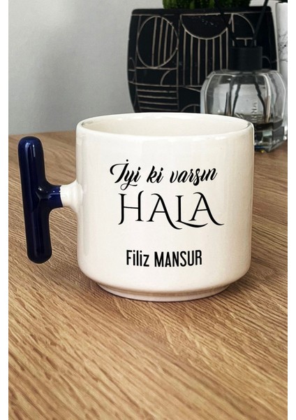 Kişiye Özel Iyi Ki Varsın Hala Kupa Bardak T Kulplu Lacivert Doğum Günü Hediyesi