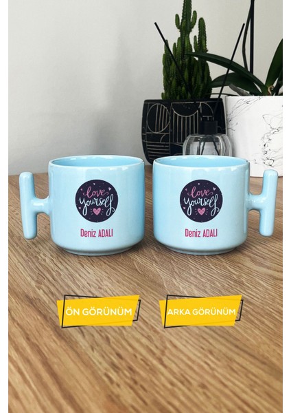 Kişiye Özel Love Your Self Pastel T Kulplu Kupa Bardak Mavi Motto Arkadaşa Hediye modelleri