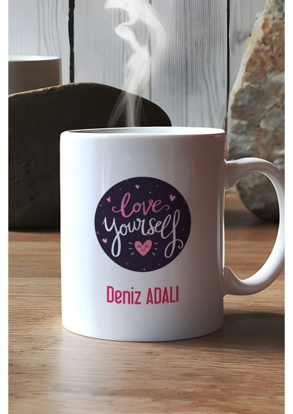 Kişiye Özel Love Your Self Kupa Bardak Beyaz Motto Arkadaşa Hediye modelleri