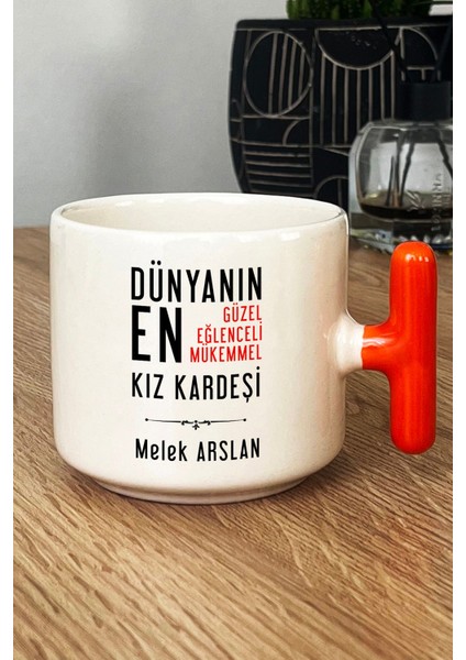Kişiye Özel Kız Kardeş Kupa Bardak T Kulplu Turuncu Kız Kardeşe Doğum Günü Hediyesi fiyatları