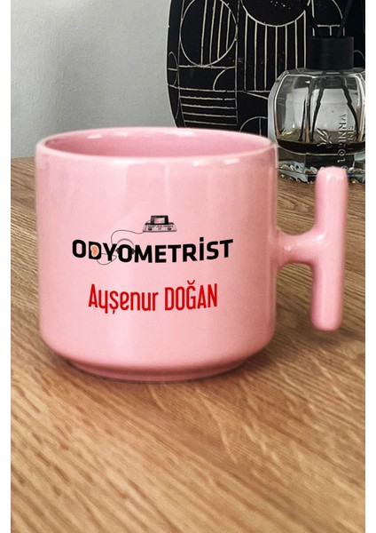 Kişiye Özel Odyometrist Pastel T Kulplu Kupa Bardak Pembe Isme Özel Tıp Bayramı Hediyeleri