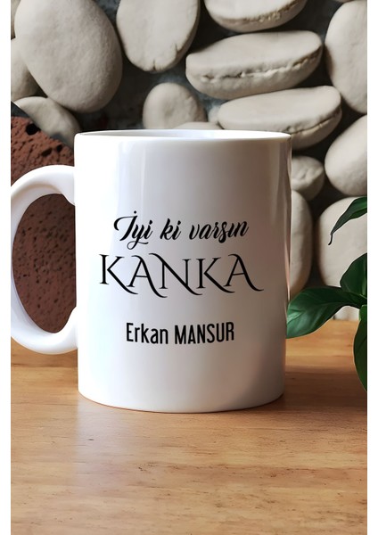 Kişiye Özel Iyi Ki Varsın Kanka Kupa Bardak Beyaz Arkadaşa Hediye