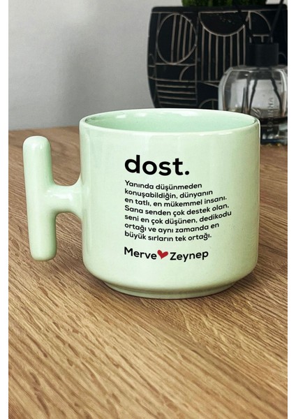 Kişiye Özel Dost Pastel T Kulplu Kupa Bardak Yeşil Isme Özel Arkadaşa Hediye