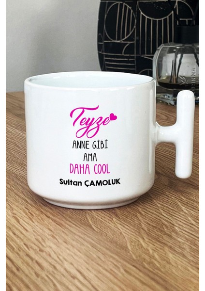 Kişiye Özel Teyze Daha Cool Kupa Bardak T Kulplu Beyaz Anneler Günü Hediyesi fiyatları
