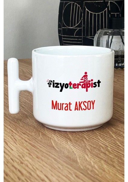 Kişiye Özel Fizyoterapist Kupa Bardak T Kulplu Beyaz Isme Özel Tıp Bayramı Hediyeleri