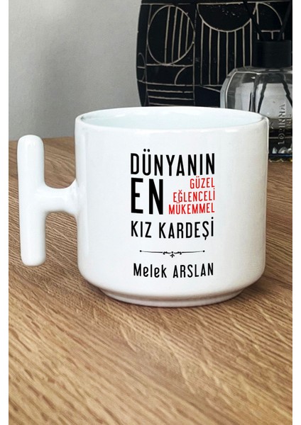 Kişiye Özel Kız Kardeş Kupa Bardak T Kulplu Beyaz Kız Kardeşe Doğum Günü Hediyesi