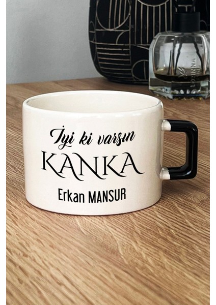 Kişiye Özel Iyi Ki Varsın Kanka Lüks Fincan Siyah Arkadaşa Hediye