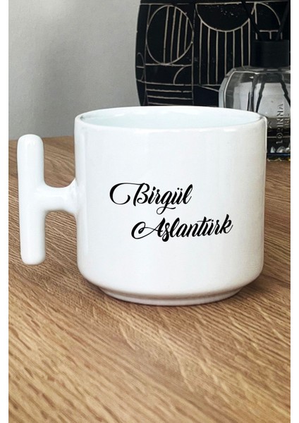 Kişiye Özel Isim Soyisim Yazılı Kupa Bardak T Kulplu Beyaz Isme Özel Hediye