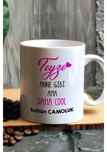 Kişiye Özel Teyze Daha Cool Kupa Bardak Beyaz Anneler Günü Hediyesi