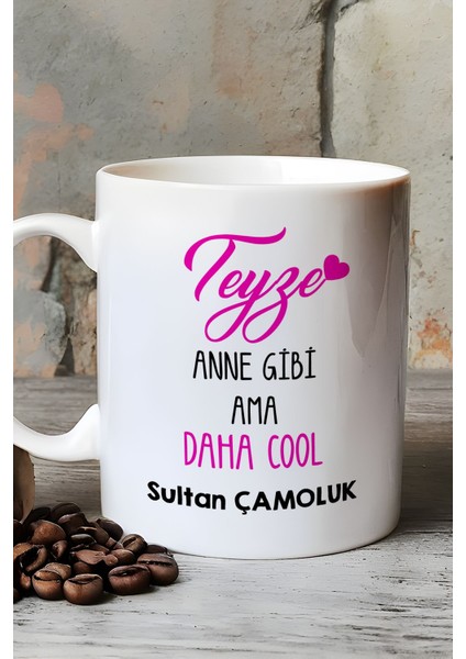 Kişiye Özel Teyze Daha Cool Kupa Bardak Beyaz Anneler Günü Hediyesi