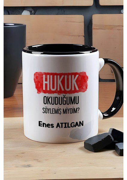 Kişiye Özel Avukata Hediye Kupa Bardak Siyah Hukuk Okuduğumu Söylemiş Miydim