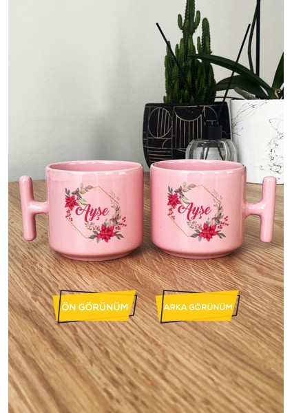 Kişiye Özel Çiçekli Isme Özel Pastel T Kulplu Kupa Bardak Pembe Doğum Günü Hediyesi modelleri