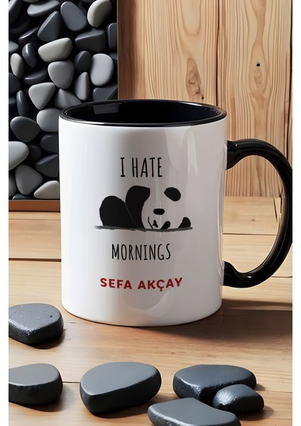 Kişiye Özel I Hate Mornings Kupa Bardak Siyah Arkadaşa Kardeşe Hediye