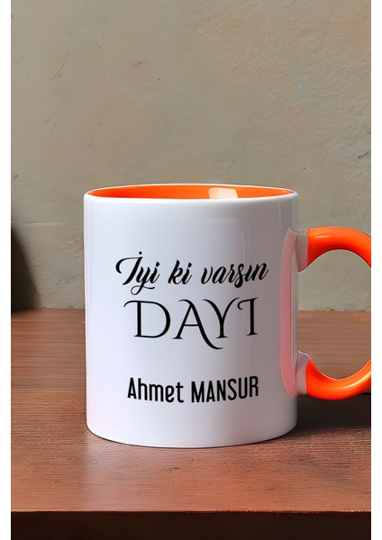 Kişiye Özel Iyi Ki Varsın Dayı Kupa Bardak Turuncu Doğum Günü Hediyesi modelleri