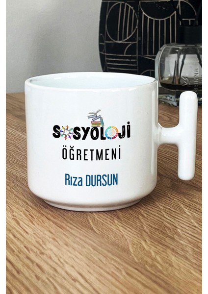 Kişiye Özel Sosyoloji Öğretmeni Kupa Bardak T Kulplu Beyaz Öğretmenler Günü Hediyesi