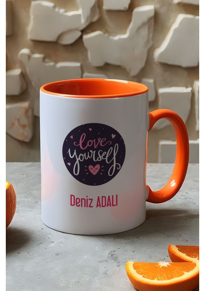 Kişiye Özel Love Your Self Kupa Bardak Turuncu Motto Arkadaşa Hediye