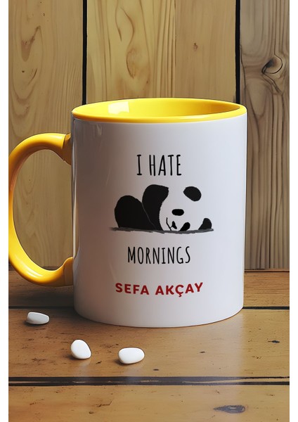 Kişiye Özel I Hate Mornings Kupa Bardak Sarı Arkadaşa Kardeşe Hediye