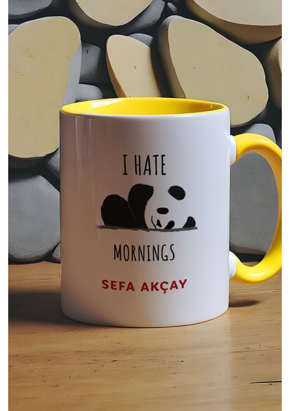Kişiye Özel I Hate Mornings Kupa Bardak Sarı Arkadaşa Kardeşe Hediye