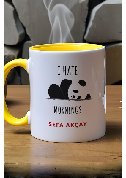 Kişiye Özel I Hate Mornings Kupa Bardak Sarı Arkadaşa Kardeşe Hediye