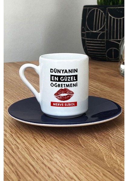 Kişiye Özel Dünyanın En Güzel Öğretmeni Türk Kahvesi Fincanı Lacivert Öğretmenler Günü Hediyesi