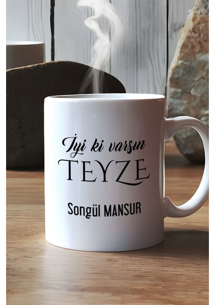 Kişiye Özel Iyi Ki Varsın Teyze Kupa Bardak Beyaz Anneler Günü Hediyesi modelleri