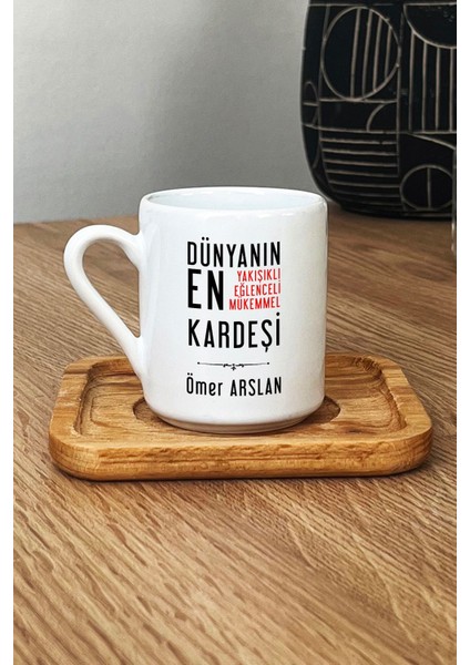Kişiye Özel Erkek Kardeş Türk Kahvesi Fincanı Ahşap Altlıklı Erkek Kardeşe Doğum Günü Hediyesi