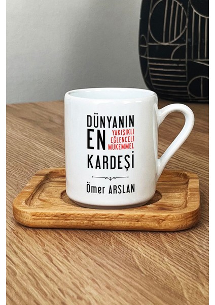 Kişiye Özel Erkek Kardeş Türk Kahvesi Fincanı Ahşap Altlıklı Erkek Kardeşe Doğum Günü Hediyesi fiyatları