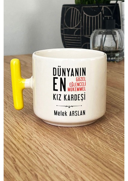 Kişiye Özel Kız Kardeş Kupa Bardak T Kulplu Sarı Kız Kardeşe Doğum Günü Hediyesi