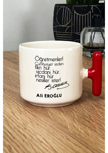 Kişiye Özel Atatürk Sözlü Öğretmenler Günü Hediyesi Kupa Bardak T Kulplu Kırmızı