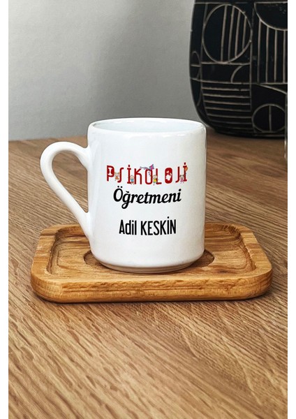 Kişiye Özel Psikoloji Öğretmeni Türk Kahvesi Fincanı Ahşap Altlıklı