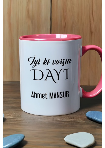 Kişiye Özel Iyi Ki Varsın Dayı Kupa Bardak Pembe Doğum Günü Hediyesi