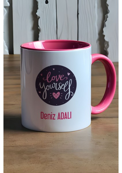 Kişiye Özel Love Your Self Kupa Bardak Pembe Motto Arkadaşa Hediye fırsatları