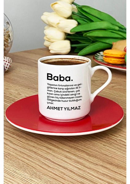 Kişiye Özel Baba Türk Kahvesi Fincanı Kırmızı Isme Özel Babalar Günü Hediyesi