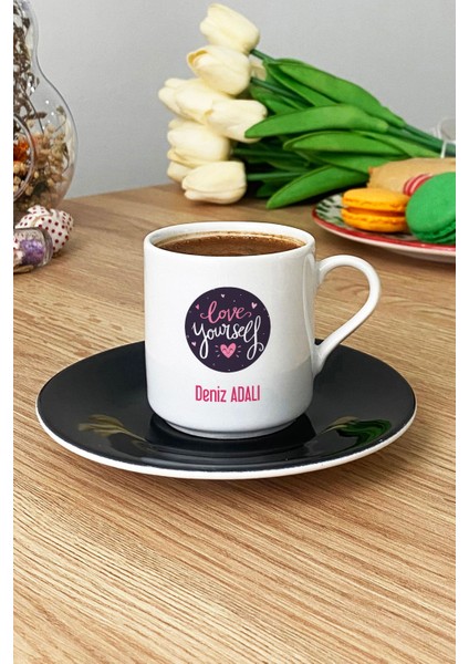 Kişiye Özel Love Your Self Türk Kahvesi Fincanı Siyah Motto Arkadaşa Hediye modelleri