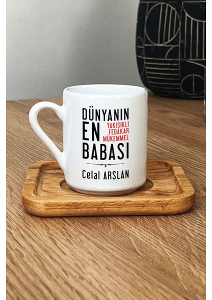 Kişiye Özel Babaya Hediye Türk Kahvesi Fincanı Ahşap Altlıklı Babalara Doğum Günü Hediyesi