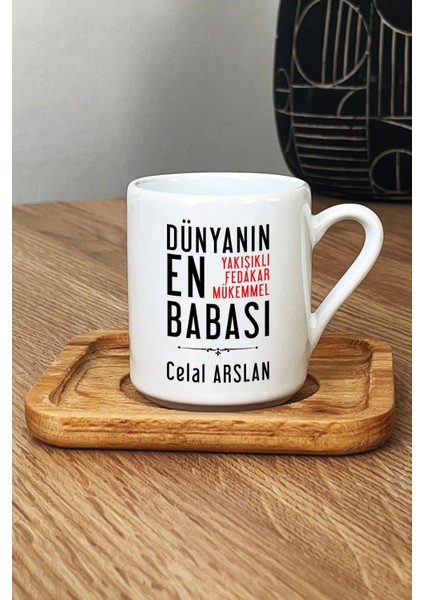 Kişiye Özel Babaya Hediye Türk Kahvesi Fincanı Ahşap Altlıklı Babalara Doğum Günü Hediyesi fiyatları