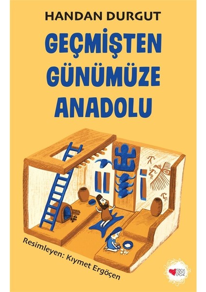 Geçmişten Günümüze Anadolu - Handan Durgut