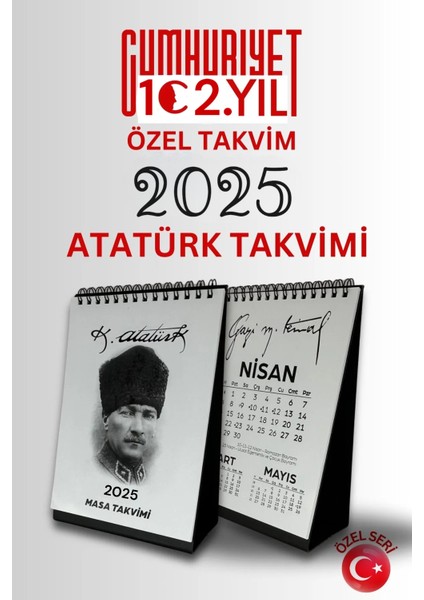 Gazi Mustafa Kemal Atatürk Masaüstü 2025 Yılı Takvimi Cumhuriyetimizin 102. Yılına Özel Seri