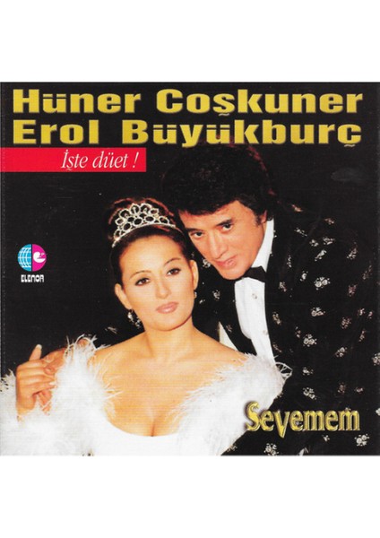 Hüner Coşkuner - Erol Büyükburç – Sevemem - Işte Düet! CD