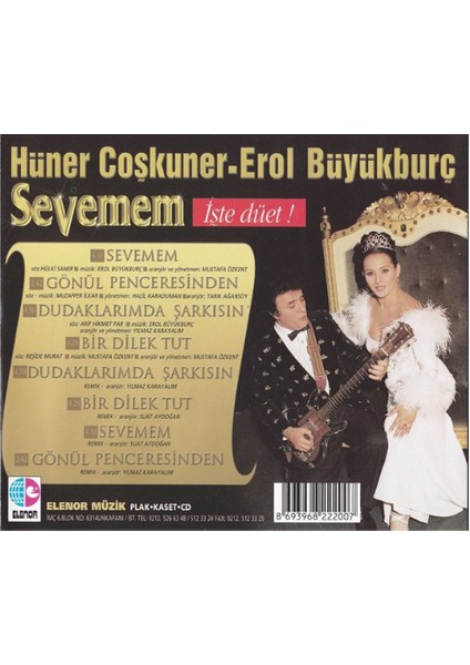 Hüner Coşkuner - Erol Büyükburç – Sevemem - Işte Düet! CD