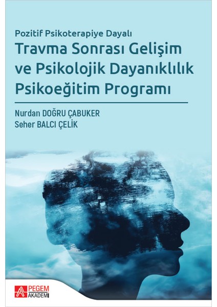 Travma Sonrası Gelişim ve Psikolojik Dayanıklılık Psikoeğitim Pro